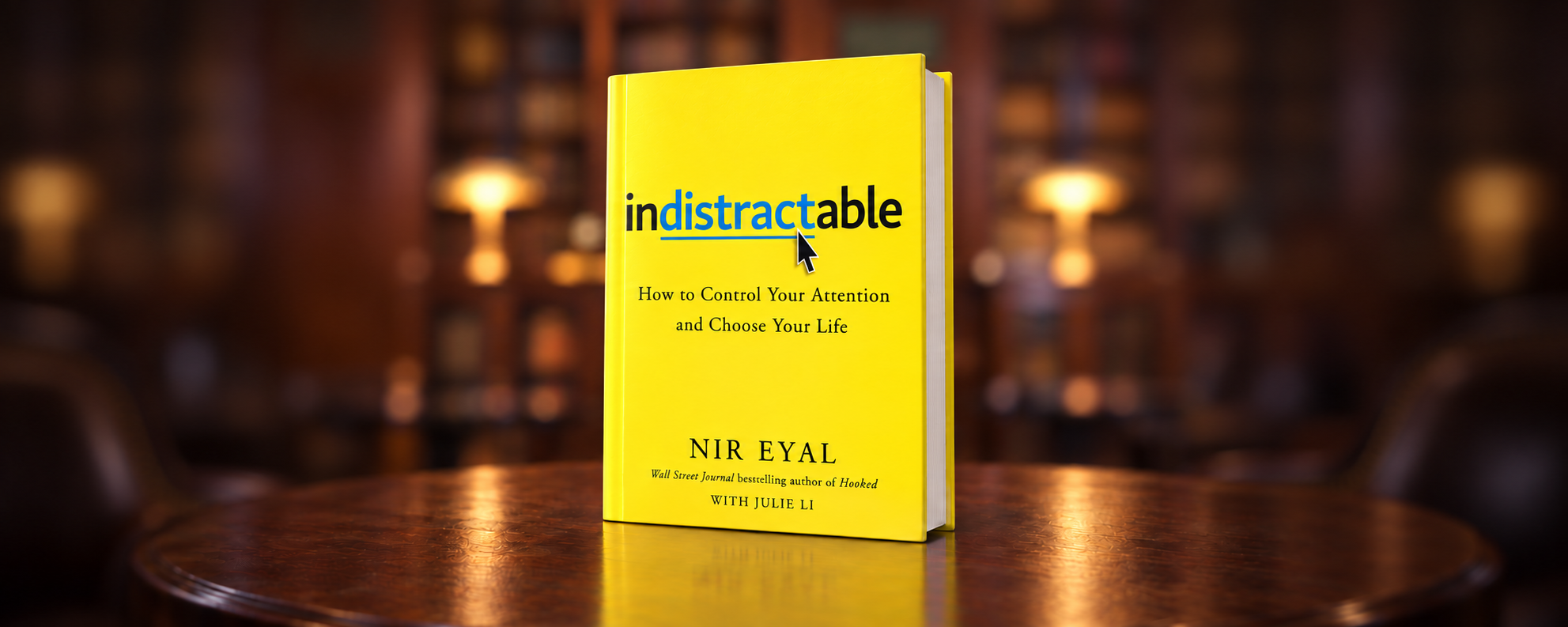 Book Review: Indistractable by Nir Eyal